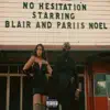 No Hesitation (feat. Pariis Noel) - Single album lyrics, reviews, download