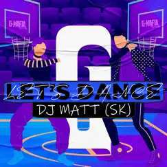 Let's Dance - Single by DJ MATT (Sk) album reviews, ratings, credits