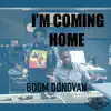 I'm Coming Home - Single album lyrics, reviews, download