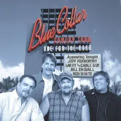 One for the Road by Blue Collar Comedy Tour album reviews, ratings, credits