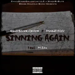 Sinning Again (feat. M.Bza) - Single by ChainStoreCollective & MixedByBlitz album reviews, ratings, credits