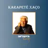 Karapete Xaco - EP album lyrics, reviews, download