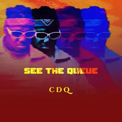 See the Queue - EP by CDQ album reviews, ratings, credits