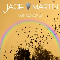 Rainboworld by Jace Martin album reviews, ratings, credits