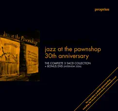 Jazz At the Pawnshop 30th Anniversary by Arne Domnérus, Bengt Hallberg, Egil Johansen & Georg Riedel album reviews, ratings, credits
