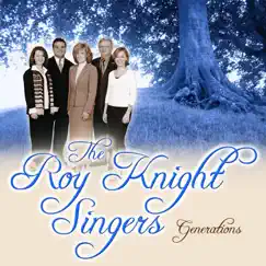 Generations by Roy Knight Singers album reviews, ratings, credits