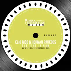 The Time Is Now - Single by Elio Riso & Hernan Paredes album reviews, ratings, credits