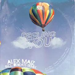 Feeling You - Single by Alex Maiz & DuBeats album reviews, ratings, credits