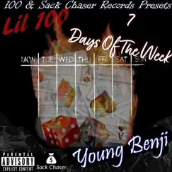 7 Days of the Week (feat. Young Benji) - Single by Lil 100 album reviews, ratings, credits