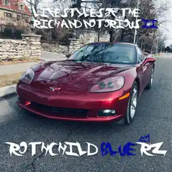 Lifestyles of the Rich and Notorious 2 - EP by Rothchild Blue R-Z album reviews, ratings, credits