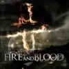 Fire and Blood - Single album lyrics, reviews, download