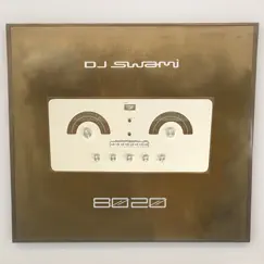 8020 - Single by DJ Swami album reviews, ratings, credits