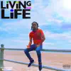 Living Life - Single album lyrics, reviews, download