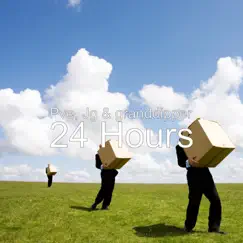 24 Hours - Single by PVE, JG & granddipper album reviews, ratings, credits