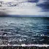 Black. 3rd Wave - EP album lyrics, reviews, download