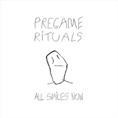 All Smiles Now - EP by Pregame Rituals album reviews, ratings, credits