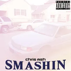 Smashin' - Single by Chris Ash album reviews, ratings, credits