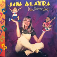 Dig Down Deep by Jana Alayra album reviews, ratings, credits