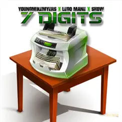 7 Digits - Single by Lego Mane, YoungMikeMyers & Show album reviews, ratings, credits