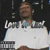 Love Or Lust - Single album lyrics, reviews, download