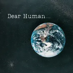 Dear Human (feat. Terry Hawkins & Nikki Williams) Song Lyrics