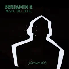 Make Believe (Alternate Mix) Song Lyrics