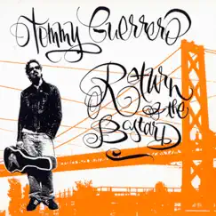 Return of the Bastard by Tommy Guerrero album reviews, ratings, credits