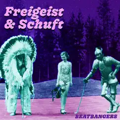 Freigeist & Schuft by Beatbangers album reviews, ratings, credits
