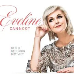 Ben Jij Gelukkig Met Mij? - Single by Eveline Cannoot album reviews, ratings, credits