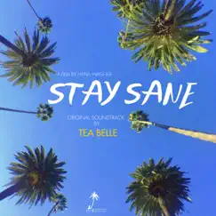 Stay Sane (Original Soundtrack) - Single by Tea Belle album reviews, ratings, credits