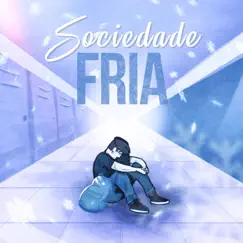 Sociedade Fria - Single by Sadstation & Nasac album reviews, ratings, credits