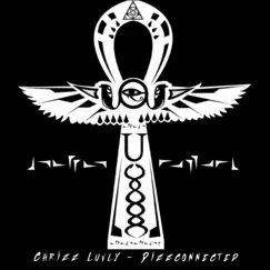 Dizzconnected - Single by Chrizz Luvly album reviews, ratings, credits