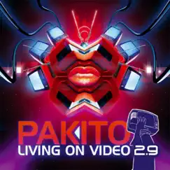 Living on Video 2.9 - EP by Pakito album reviews, ratings, credits