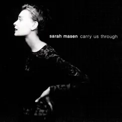 Carry Us Through by Sarah Masen album reviews, ratings, credits