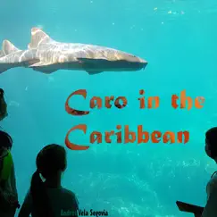 Caro in the Caribbean Song Lyrics