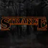 Strange (feat. Natia & Dusty Sanders) - Single album lyrics, reviews, download
