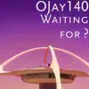 Waiting for ? - Single (feat. YFL Kelvin) - Single album lyrics, reviews, download