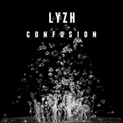 Confusion - Single by Lyzh album reviews, ratings, credits