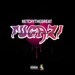 Fugazi - Single by Ketchy the Great album reviews, ratings, credits
