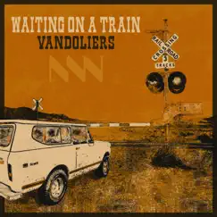 Waiting on a Train Song Lyrics