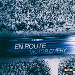 En Route - Single by Victor Emery album reviews, ratings, credits