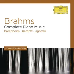 Brahms: Complete Piano Music by Daniel Barenboim, Anatol Ugorski & Wilhelm Kempff album reviews, ratings, credits