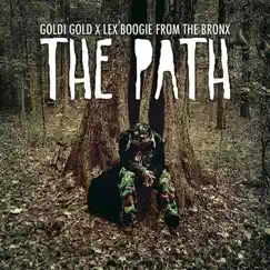 The Path by Goldi Gold & Lex Boogie from the Bronx album reviews, ratings, credits
