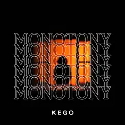 Monotony - Single by KEGO album reviews, ratings, credits