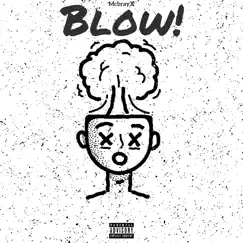 Blow! (Extended Version) - Single by McbrayX album reviews, ratings, credits