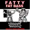 Fatty Fat Bass - EP album lyrics, reviews, download
