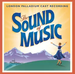 The Sound of Music (2006 London Palladium Cast) by Rodgers & Hammerstein, Connie Fisher, Lesley Garrett & Simon Shepherd album reviews, ratings, credits