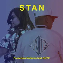 Stan (feat. GNTZ) - Single by Cresensia Naibaho album reviews, ratings, credits