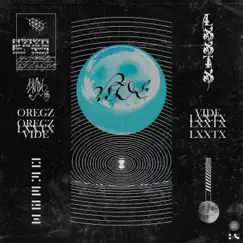 Vide (feat. Oregz) - Single by Lxxtx album reviews, ratings, credits