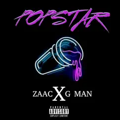 Popstar - Single by Zaac & G Man album reviews, ratings, credits